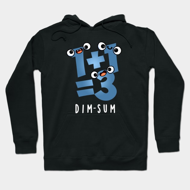 Dim Sum Cute Math Food Pun Hoodie by punnybone